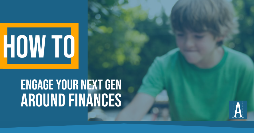 How to Engage Your Next Gen Around Finances - Day 4